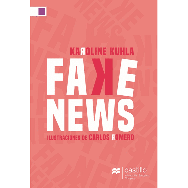 Fake news Castillo A Macmillan Education Company Pasta Blanda