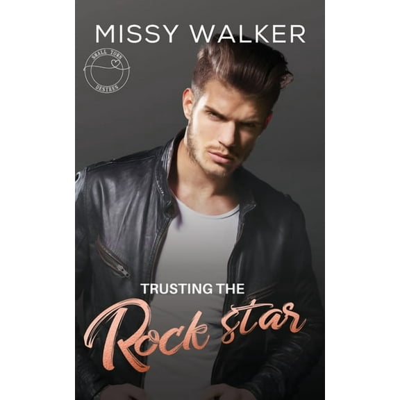 Trusting the Rock Star: Small Town Desires, (Paperback)