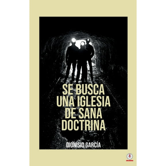Se busca una iglesia de sana doctrina, (Paperback)