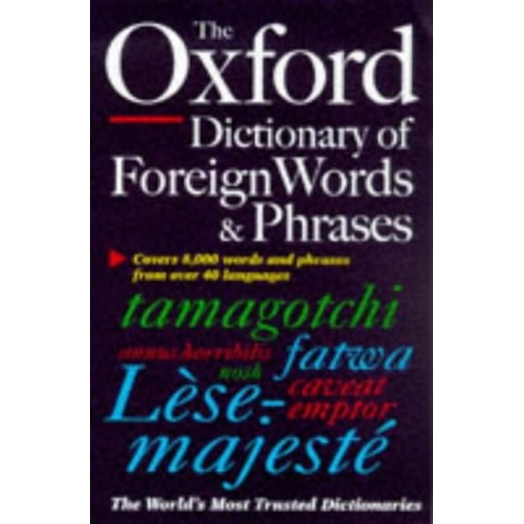 Pre-Owned The Oxford Dictionary of Foreign Words and Phrases (Paperback) 9780198602361