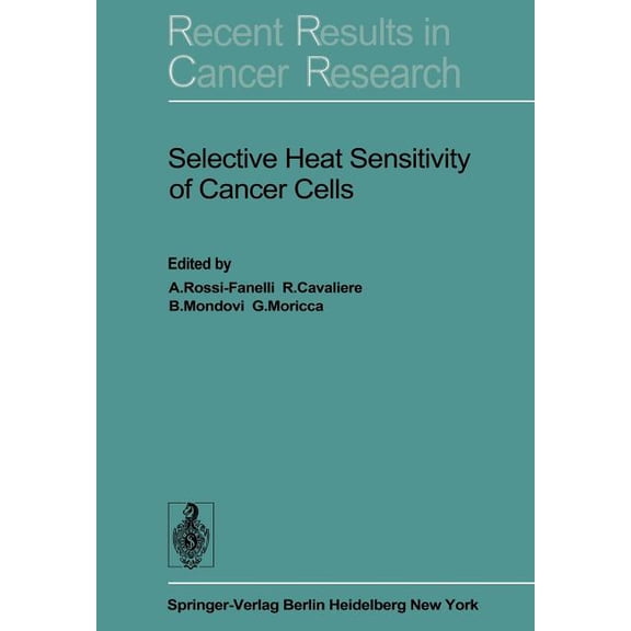 Recent Results in Cancer Research Selective Heat Sensitivity of Cancer Cells, Book 59, (Paperback)