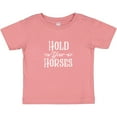 thumbnail image 3 of Inktastic Hold Your Horses in White Boys or Girls Baby T-Shirt, 3 of 5