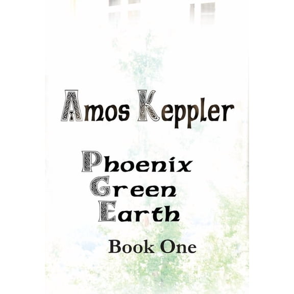 Janus Clan: Phoenix Green Earth Book One (Hardcover)