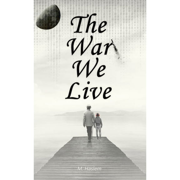 The War We Live, (Paperback)