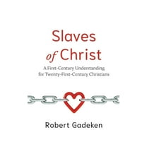 Slaves of Christ, (Hardcover)