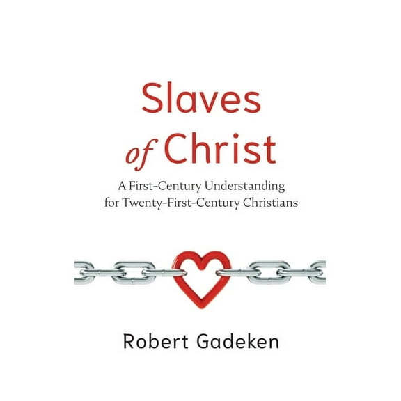 Slaves of Christ, (Hardcover)