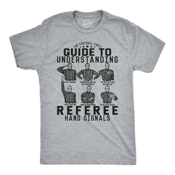 Crazy Dog TShirts Mens Guide To Understanding Referee Hand Signals