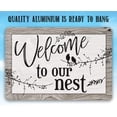 thumbnail image 5 of Metal Sign - Welcome To Our Nest - Durable Metal Sign - Use Indoor/Outdoor - Makes a Great Wedding Gift and Bedroom Décor Under $20 (8" x 12"), 5 of 5
