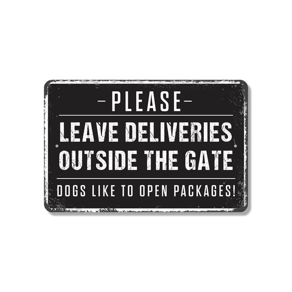 Please Leave Deliveries Outside The Gate Dogs Like To Open Packages 11 Inch x 17 Inch Plastic Sign Bark Side Logistics Perfect for Farms Yards Driveways Fun Gift for Dog Owners