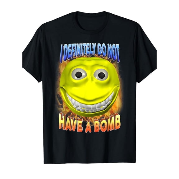 I Definitely Do Not Have A Bomb Funny Brainrot Unhinged Meme T-Shirt 100% Cotton Tees, Soft and Comfortable Crew Neck Short-Sleeve T-Shirt, The Best Gift for Family/Friends, S-XXXL