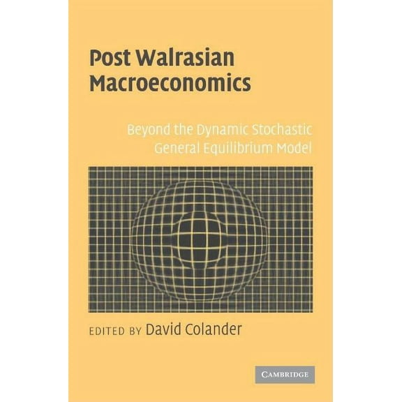 Post Walrasian Macroeconomics, (Paperback)