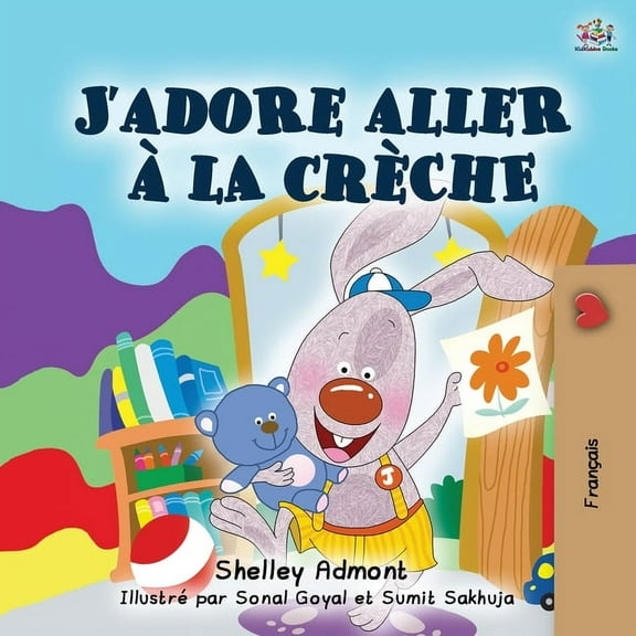 French Bedtime Collection I Love to Go to Daycare (French Book for Children), (Paperback)