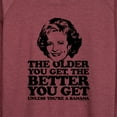 thumbnail image 3 of Golden Girls - Older You Get Banana - Women's Lightweight French Terry Long Sleeve Shirt, 3 of 5