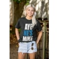 thumbnail image 4 of Aye He's Mine Boyfriend Girlfriend Women's Graphic T Shirt Tees Brisco Brands M, 4 of 5