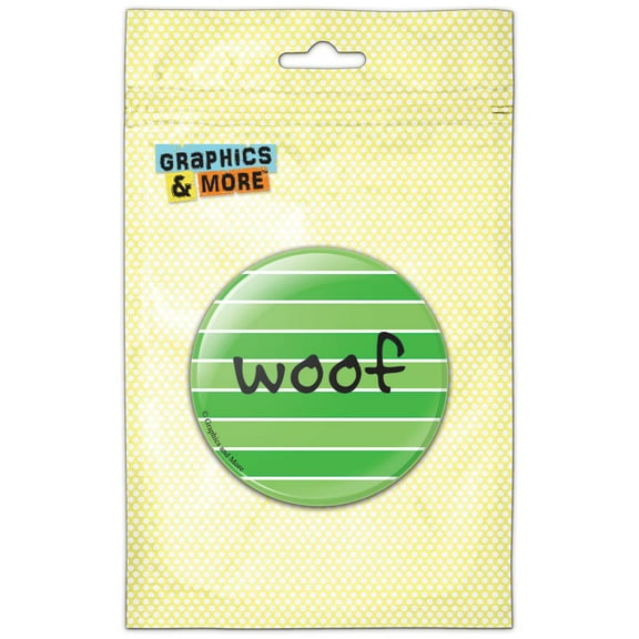 Woof Pinback Button Pin Badge