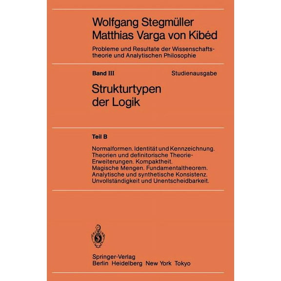 Normalformen. Identität Und Kennzeichnung. Theorien Und Definitorische Theorie-Erweiterungen. Kompaktheit. Magische Meng, (Paperback)
