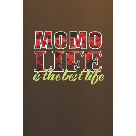 Momo Life Is The Best Life : Family life Grandma Mom love marriage friendship parenting wedding divorce Memory dating Journal Blank Lined Note Book (Best Jobs For Divorced Moms)