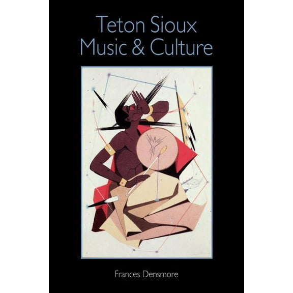 Teton Sioux Music and Culture (Paperback)
