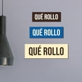 thumbnail image 2 of Signs ByLITA Basic Qué Rollo Sign (Red) - Small, 2 of 6