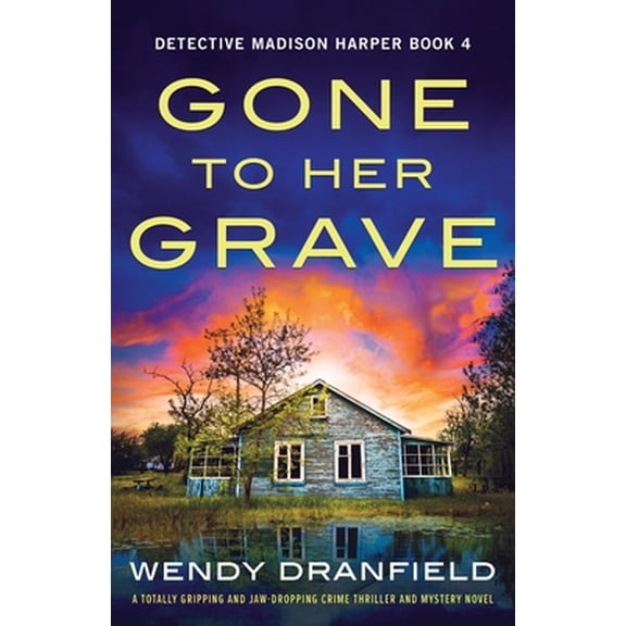 Pre-Owned Gone to Her Grave: A totally gripping and jaw-dropping crime thriller and mystery novel (Paperback) 1803142332 9781803142333