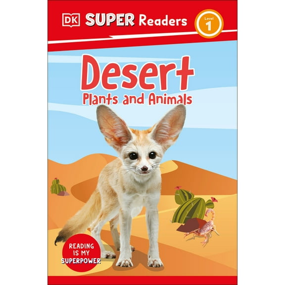 DK Super Readers DK Super Readers Level 1 Desert Plants and Animals, (Hardcover)