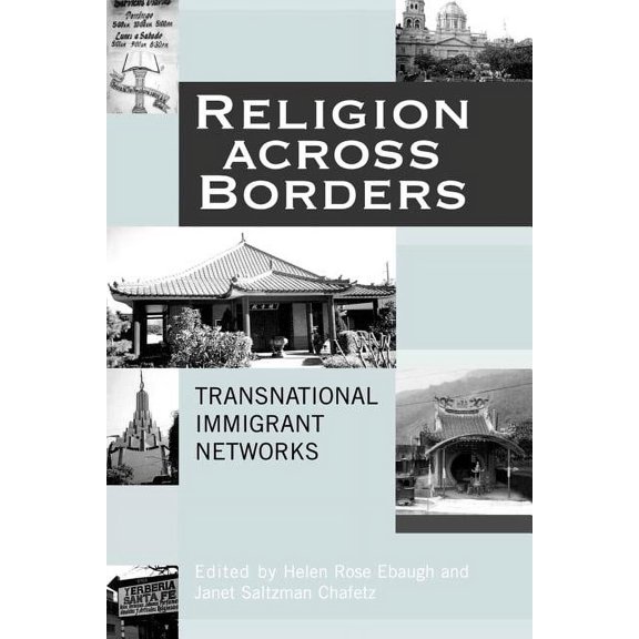 Religion Across Borders: Transnational Immigrant Networks, (Paperback)