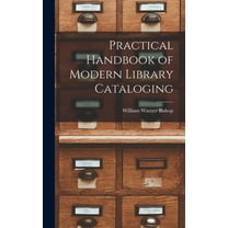 Practical Handbook of Modern Library Cataloging (Hardcover)