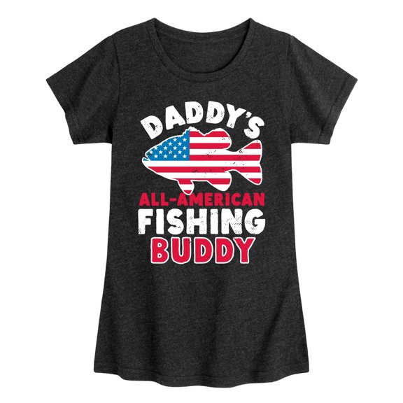 Instant Message - Celebrate Family - Daddy's All American Fishing Buddy - Toddler & Youth Girls Short Sleeve Graphic T-Shirt