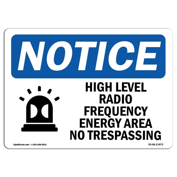 OSHA Notice Sign - High Level Radio Frequency Energy | Plastic Sign | Protect Your Business, Construction Site, Warehouse & Shop Area |  Made in the USA