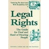 Legal Rights: The Guide for Deaf and Hard of Hearing People (Paperback - Used) 1563680009 9781563680007