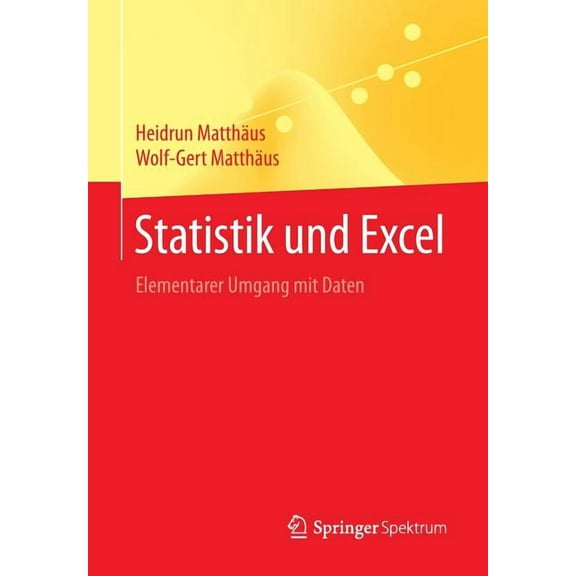 Statistik Und Excel: Elementarer Umgang Mit Daten, (Paperback)