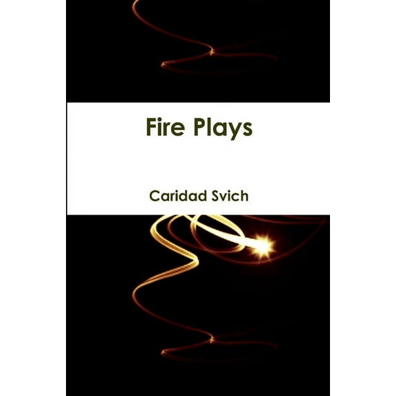 Fire Plays (Paperback)