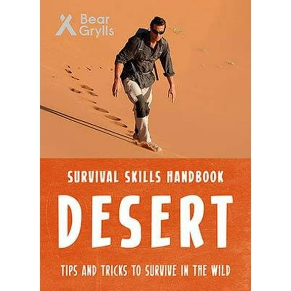 Bear Grylls Survival Skills: Desert