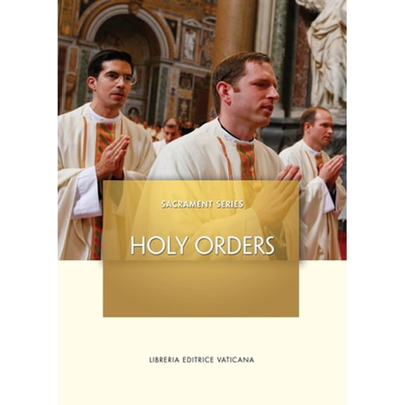 Pre-Owned Sacrament Series: Holy Orders (Unknown) 160137478X 9781601374783