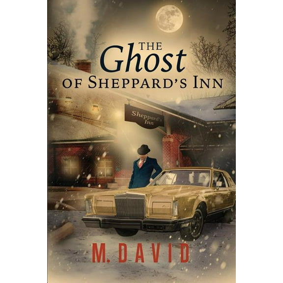The Ghost of Sheppard's Inn, (Paperback)