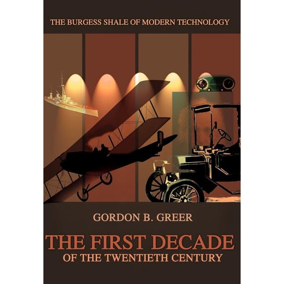 The First Decade of the Twentieth Century (Hardcover)