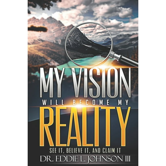 My Vision Will Become My Reality (Paperback)