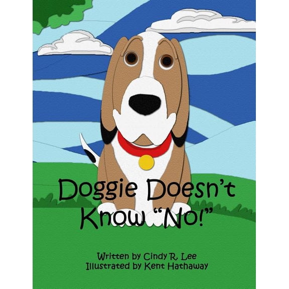 Doggie Doesn't Know No, (Paperback)