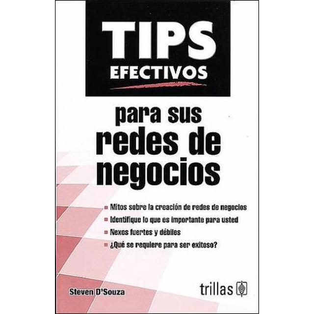 TIPS EFECTIVOS PARA SUS REDES DE NEGOCIOS TRILLAS MITOS SOBRE LA CREACIÓN DE REDES DE NEGOCIOS