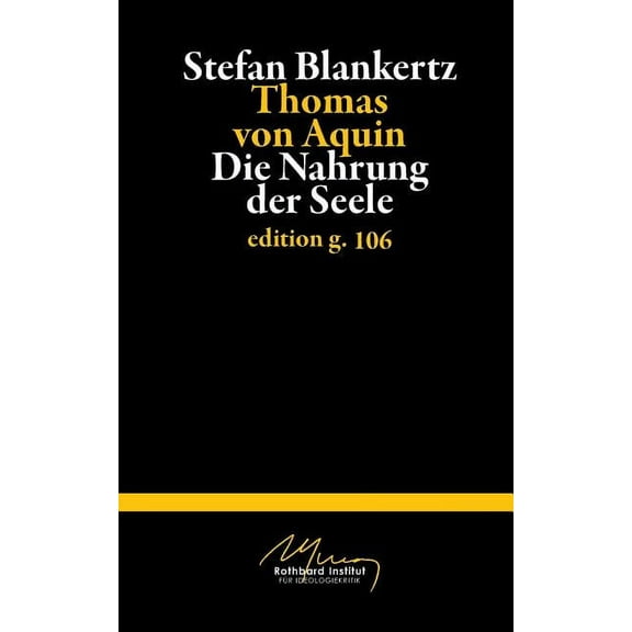 Thomas von Aquin: Die Nahrung der Seele, (Paperback)
