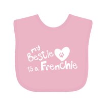 Inktastic Bestie Frenchie Boys or Girls Baby Bib