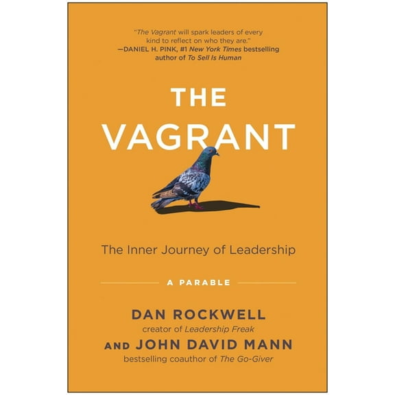 The Vagrant: The Inner Journey of Leadership: A Parable, (Hardcover)