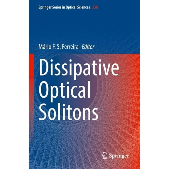 Springer Optical Sciences Dissipative Optical Solitons, Book 238, (Paperback)