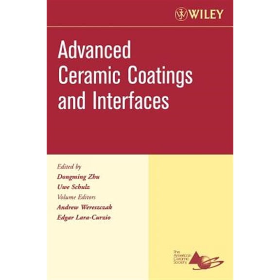 Pre-Owned Ceramic Engineering and Science Proceedi Advanced Ceramic Coatings and Interfaces, Volume 27, Issue 3, Book 39, (Paperback)