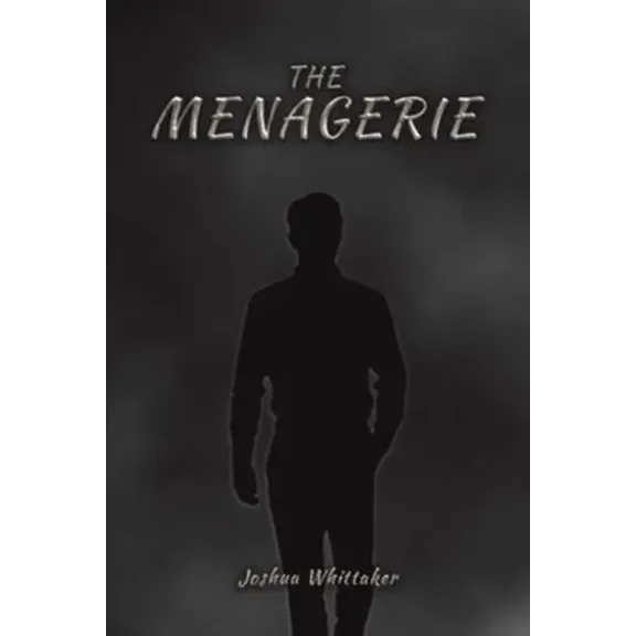 The Menagerie Joshua Whittaker (Paperback)