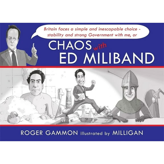 Chaos with Ed Miliband, (Hardcover)