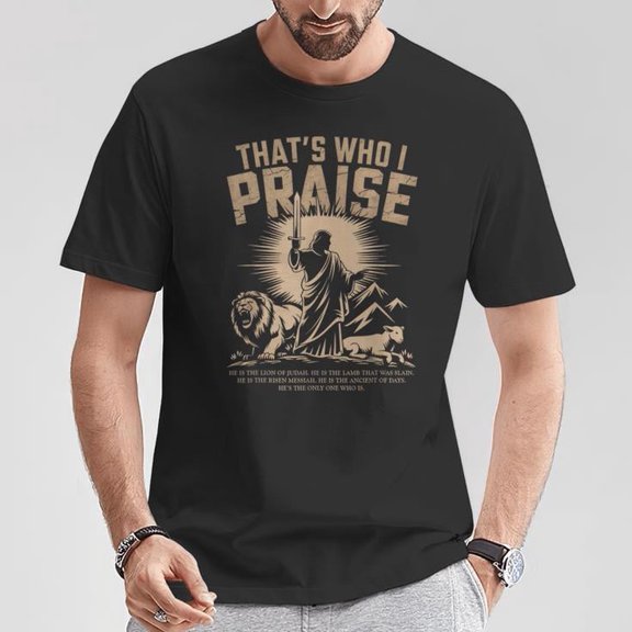 Men's Christian T-Shirt, “That's Who I Praise” Jesus Graphic Tee, Faith God Church Shirt, Casual Short Sleeve Religious Apparel