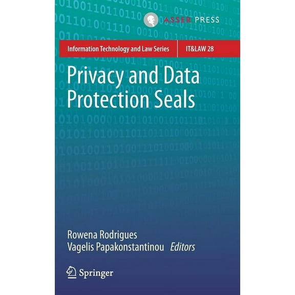 Information Technology and Law Privacy and Data Protection Seals, Book 28, (Hardcover)