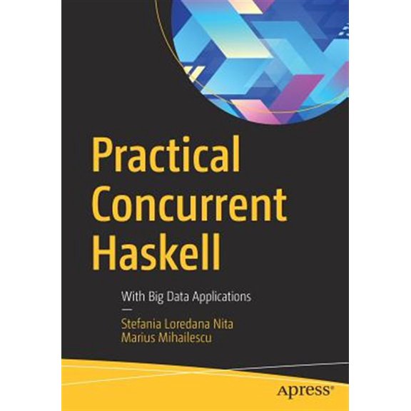 Pre-Owned Practical Concurrent Haskell: With Big Data Applications (Paperback)