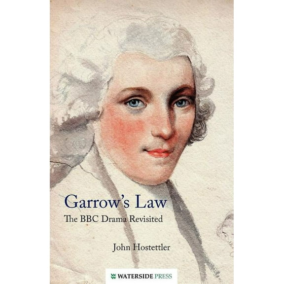 Garrow's Law: The BBC Drama Revisited, (Paperback)